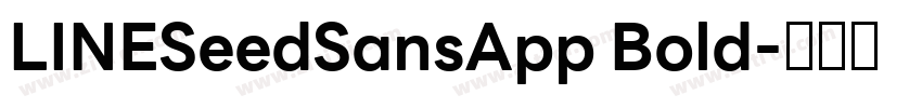 LINESeedSansApp Bold字体转换